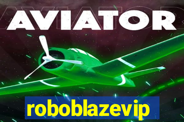 roboblazevip