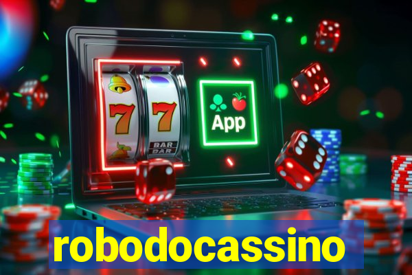 robodocassino