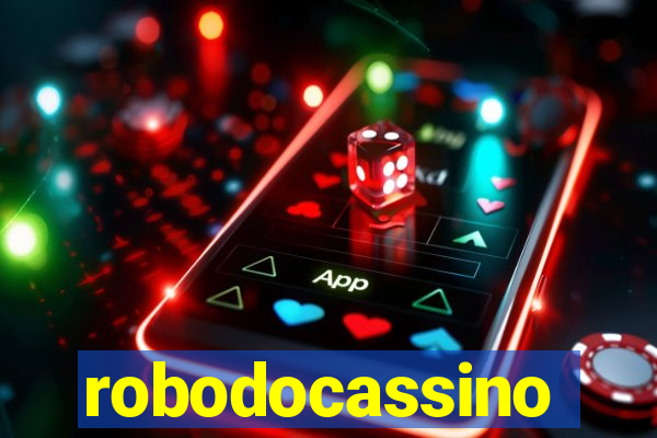 robodocassino