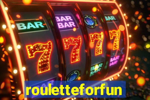 rouletteforfun