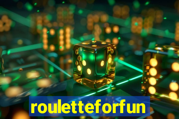 rouletteforfun