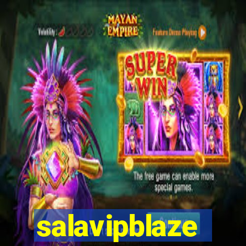 salavipblaze