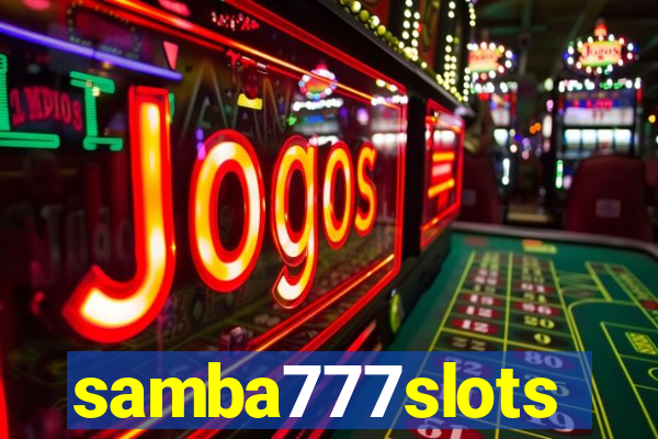 samba777slots