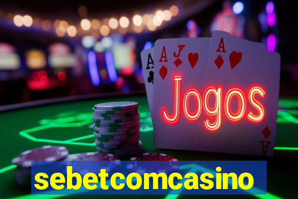 sebetcomcasino