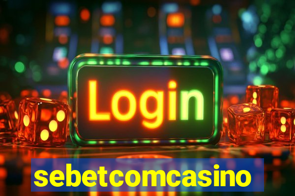 sebetcomcasino