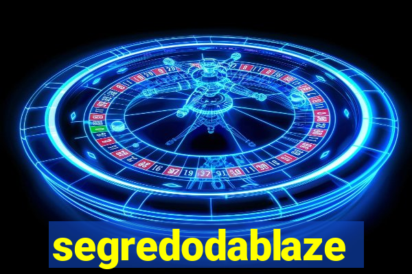 segredodablaze