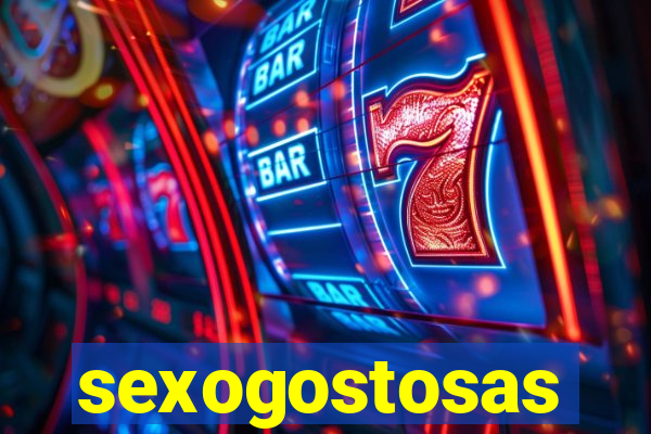 sexogostosas