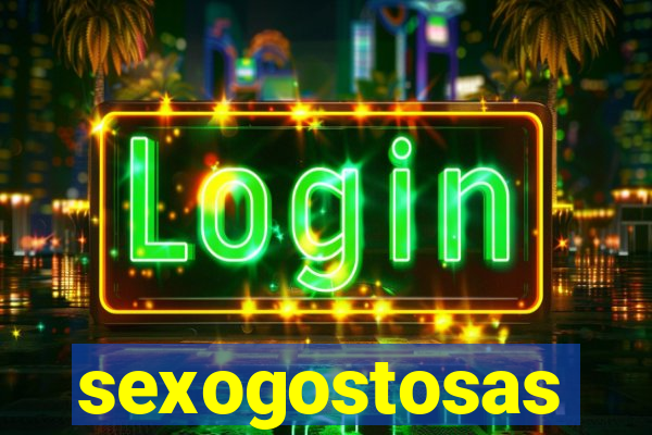 sexogostosas