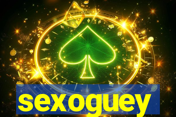 sexoguey