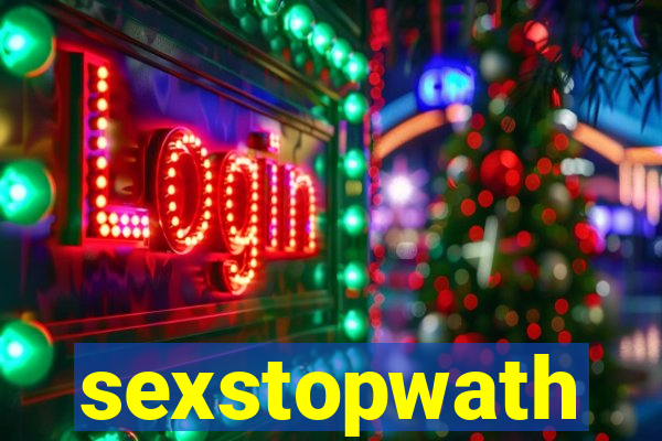 sexstopwath