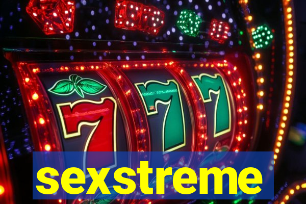 sexstreme