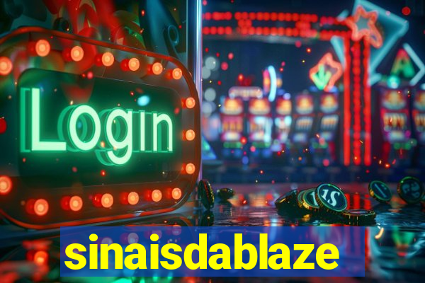 sinaisdablaze