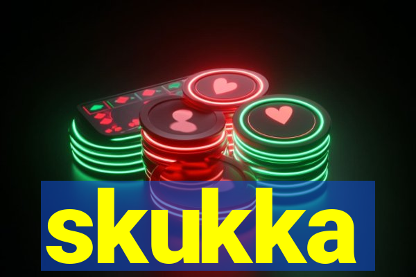 skukka