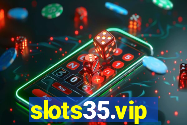 slots35.vip