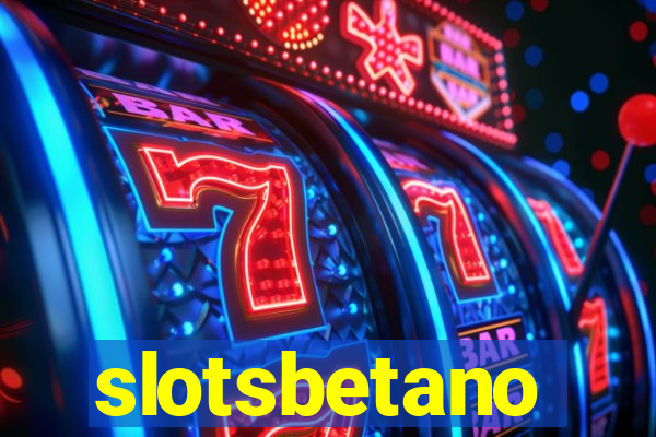 slotsbetano