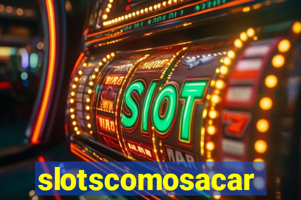 slotscomosacar