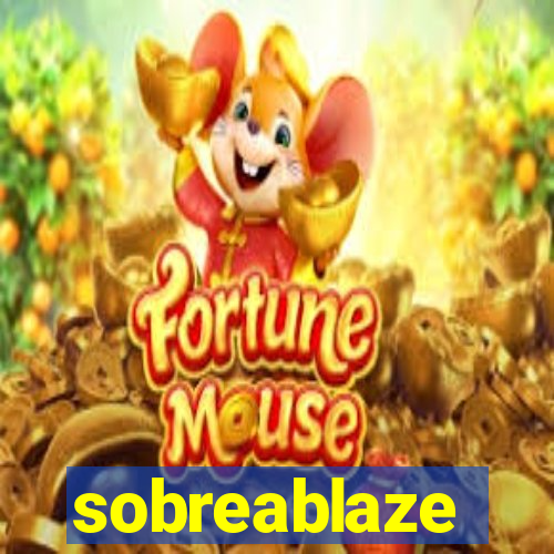 sobreablaze