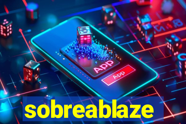 sobreablaze