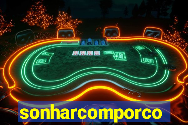 sonharcomporco