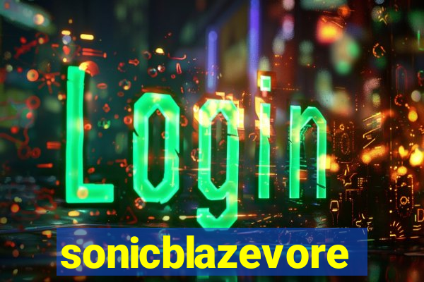 sonicblazevore