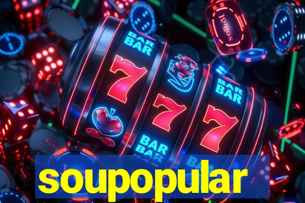 soupopular