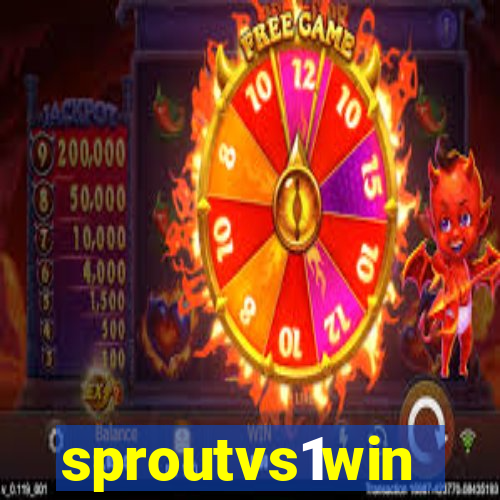 sproutvs1win