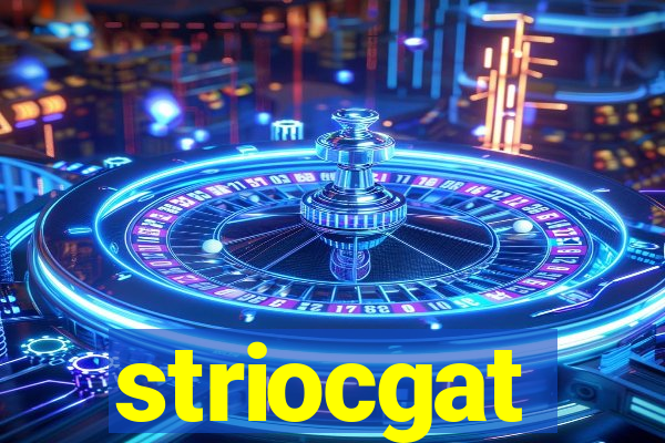 striocgat