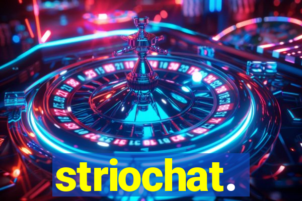 striochat.