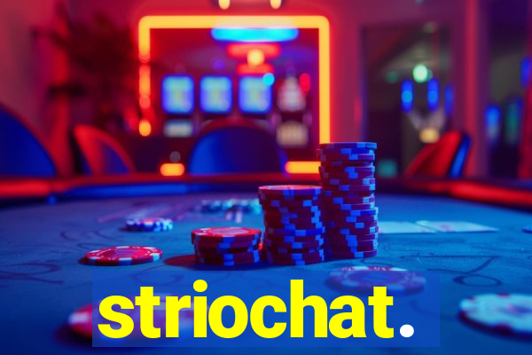 striochat.