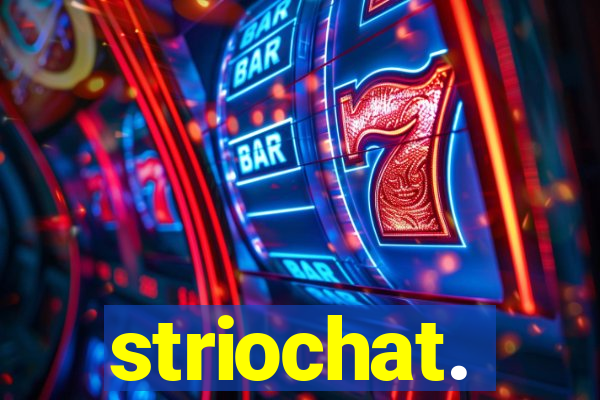 striochat.