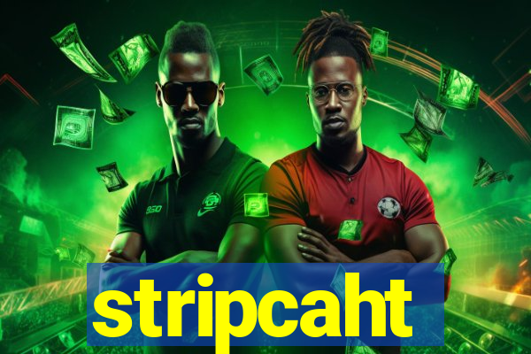 stripcaht