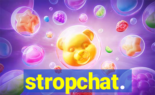 stropchat.