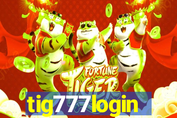 tig777login