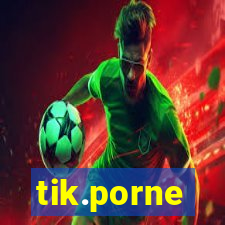 tik.porne