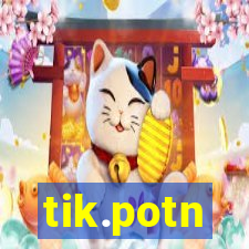 tik.potn