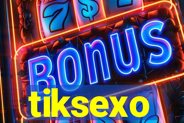 tiksexo