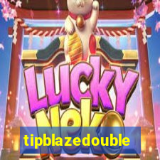 tipblazedouble