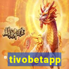 tivobetapp