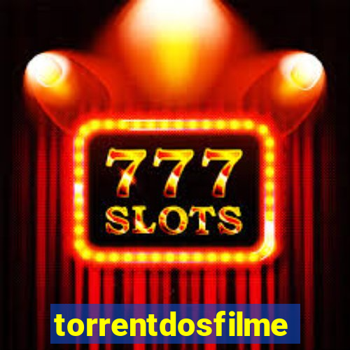 torrentdosfilmeshd