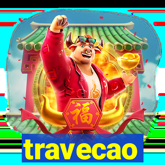 travecao