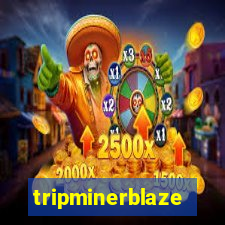 tripminerblaze