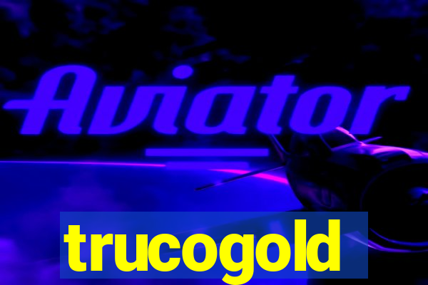 trucogold