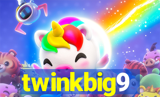 twinkbig9