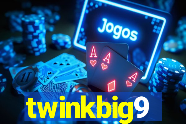 twinkbig9