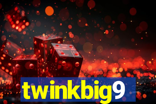 twinkbig9