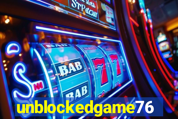 unblockedgame76