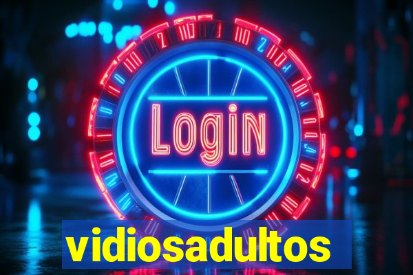 vidiosadultos