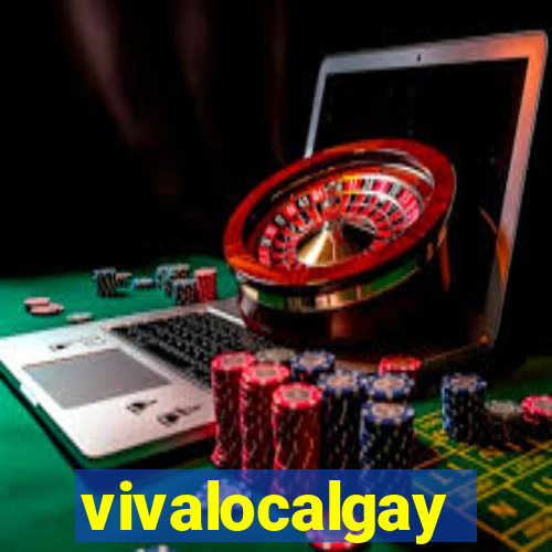 vivalocalgay