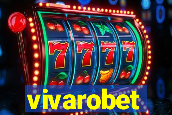 vivarobet