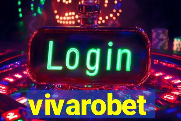 vivarobet